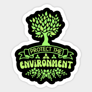 Protect The Environment Sticker